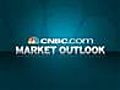 CNBC.com Market Outlook