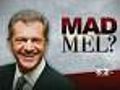 Reports: Mel Gibson Makes Racist Comment On Tape