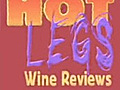 Hot Legs Wine Reviews!-White Burgundy
