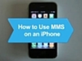 How To Use MMS on an iPhone