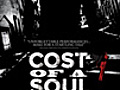 &#039;Cost of a Soul&#039; Theatrical Trailer