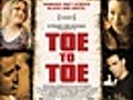 Toe To Toe - Trailer