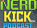 NerdKick.com Episode: 002
