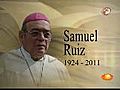 Fallece Samuel Ruiz