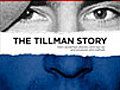 The Tillman Story - 