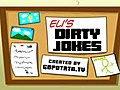 Eli s Dirty Jokes - Episode 11