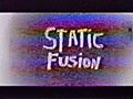 Static Fusion goes to Vincent’s part 2