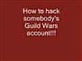 Guild Wars Account Hack