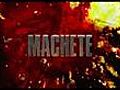 Machete Video Review