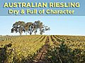 Australian Riesling: Dry & Full of Character