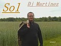 Dj Martinez  Sol