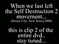 SELF DESTRUCTION 2 DOCUMENTARY CLIP 2 (JERSEY CITY)