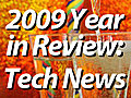 2009 in Review: Tech’s Highs and Lows