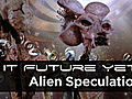 Space: Alien Speculation