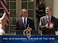 President Obama Honors 2010 National Teacher of the Year