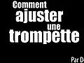 Comment régler une trompette