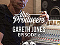The Producers: Episode 2 Gareth Jones