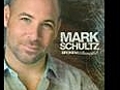 Mark Schultz - Lord You Are