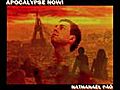 APOCALYPSE NOW ! Nathanaël PÄÔ New Single 2011