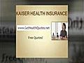 Health Insurance Kaiser - Compare to over 180 Different Companies