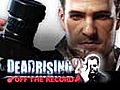 [Captivate] Dead Rising 2: Off The Record,  Debut
