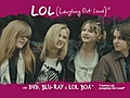 LOL (laughing out loud )®– en DVD