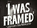 I Was Framed trailer
