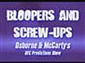 Bloopers and Screwups from Osborne and McCarty