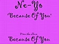 Ne-Yo - &#039;Because Of You&#039;