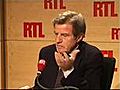 Bernard Kouchner sur RTL : 