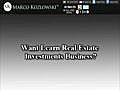 Want Learn Real Estate Investments Business?