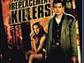 The Replacement Killers