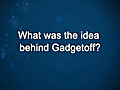 Curiosity: Dan Dubno: History of Gadgetoff