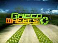 Green Wheels - Promo