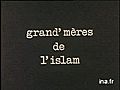 Grands mères de l&#039;islam