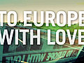 éS &#039;To Europe With Love-tour&#039; part 1