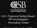 US Chemical Safety Board Animation (2005