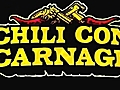 Chili Con Carnage