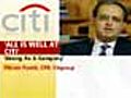 All well with CitiGroup, says CEO Vikram Pandit