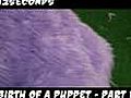 Birth of a Puppet - part 1