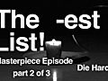 The -est List! Die Hard (Part 2 of 3)