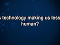 Curiosity: Ralph Osterhout: Technology and Humanity