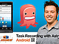 Simple Task Recording: Astrid for Android