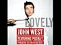NEW! John West - Lovely (feat. Pusha T) (2011) (English)