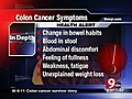 In Depth - Colorectal Cancer: Symptoms of colon cancer 3/26/09