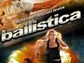 Ballistica (2009)