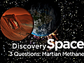 Space: 3 Questions: Martian Methane