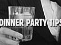 Dinner Party Tips