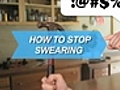 How To Stop Swearing