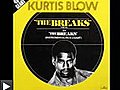 Kurtis Blow The Breaks (w lyrics)